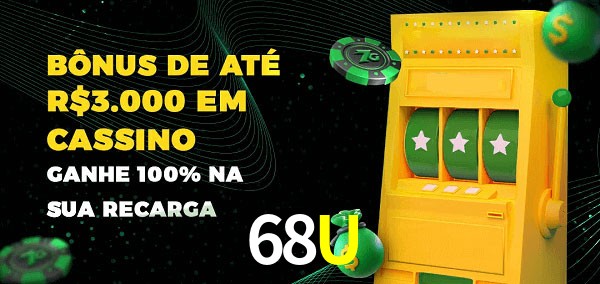 68U melhor bônus de depósito